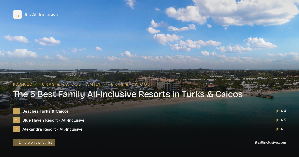 The 5 Best Family All-Inclusive Resorts in Turks & Caicos (2026 ...